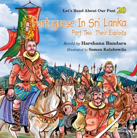 PORTUGUESE IN SRI LANKA : PART 2 : THEIR EXPLOITS